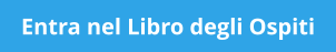 Entra nel Libro degli Ospiti