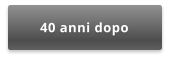 40 anni dopo