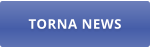 TORNA NEWS