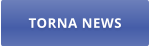 TORNA NEWS
