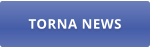TORNA NEWS