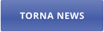 TORNA NEWS