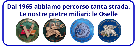 Dal 1965 abbiamo percorso tanta strada.  Le nostre pietre miliari: le Oselle
