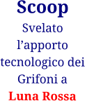 Scoop  Svelato l’apporto tecnologico dei Grifoni a  Luna Rossa