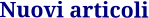 Nuovi articoli