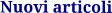 Nuovi articoli