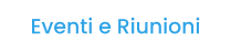 Eventi e Riunioni