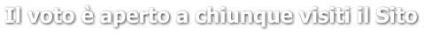 Il voto è aperto a chiunque visiti il Sito