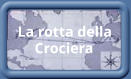 La rotta della Crociera