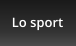 Lo sport