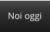Noi oggi