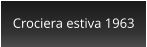 Crociera estiva 1963