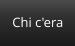 Chi c'era