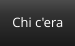 Chi c'era