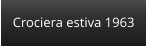 Crociera estiva 1963