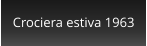 Crociera estiva 1963