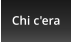 Chi c'era